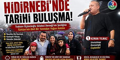 Hidirnebi'nde Tarihi Buluşma!