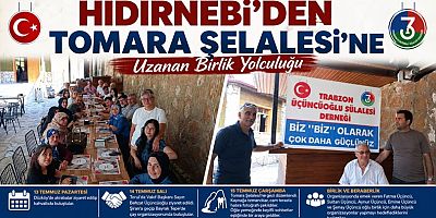 Hıdırnebi'nden Tomara Şelalesi'ne Uzanan Birlik Yolculuğu